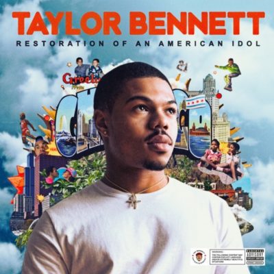Taylor Bennett – Restoration Of An American Idol (WEB) (2017) (FLAC + 320 kbps)