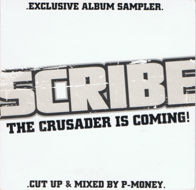 Scribe – The Crusader Is Coming! (Album Sampler CD) (2003) (FLAC + 320 kbps)
