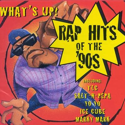 VA – What’s Up: Rap Hits Of The ’90s (CD) (1995) (FLAC + 320 kbps)