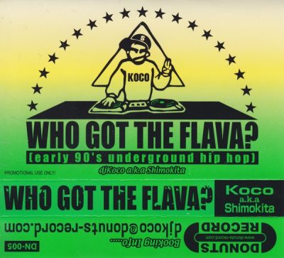 DJ Koco a.k.a. Shimokita – Who Got The Flava [Early 90’s Underground Hip Hop] (Cassette) (2004) (FLAC + 320 kbps)