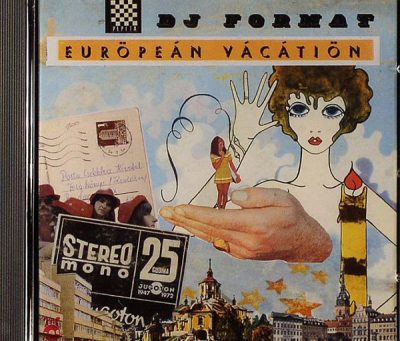 DJ Format – European Vacation (CD) (2006) (FLAC + 320 kbps)