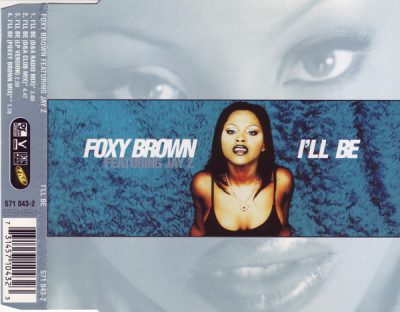 Foxy Brown – I’ll Be (EU CDS) (1996) (320 kbps)