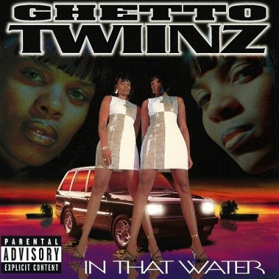 Ghetto Twiinz – In That Water (CD) (1997) (FLAC + 320 kbps)