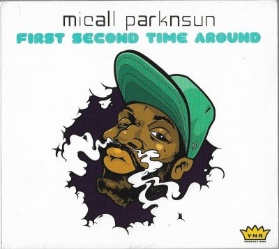 Micall Parknsun – First Second Time Around (2009) (CD) (FLAC + 320 kbps)