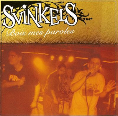 Svinkels – Bois Mes Paroles EP (CD) (2000) (FLAC + 320 kbps)