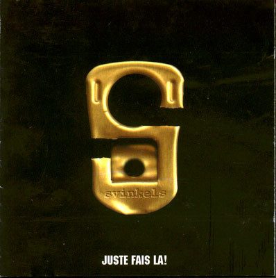 Svinkels – Juste Fais La! (CD) (1998) (FLAC + 320 kbps)