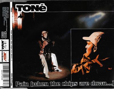 TONé – Pain (When The Chips Are Down…) (1997) (CDM) (FLAC + 320 kbps)