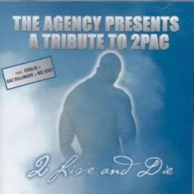 VA – The Agency Presents A Tribute To 2Pac: 2 Live And Die (CD) (2000) (FLAC + 320 kbps)