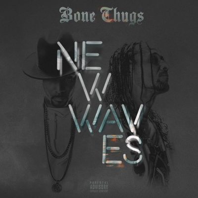 Bone Thugs – New Waves (Bonus Track Edition CD) (2017) (FLAC + 320 kbps)