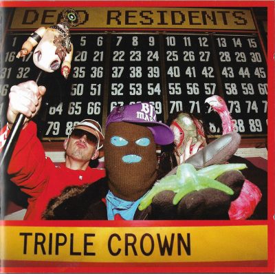 Dead Residents – Triple Crown (2008) (CD) (FLAC + 320 kbps)
