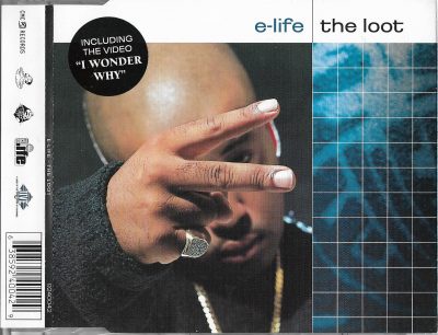 E-Life – The Loot (1999) (CDM) (FLAC + 320 kbps)