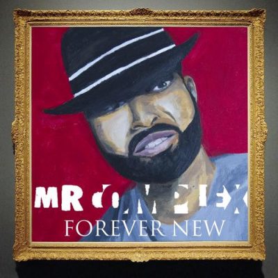 Mr. Complex – Forever New (WEB) (2017) (320 kbps)