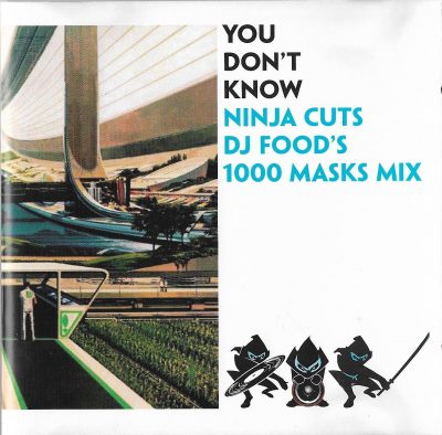 DJ Food – You Don’t Know Ninja Cuts DJ Food’s 1000 Masks Mix (2008) (CD) (FLAC + 320 kbps)