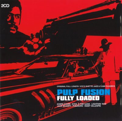 Various – Pulp Fusion: Fully Loaded (2007) (2xCD) (FLAC + 320 kbps)