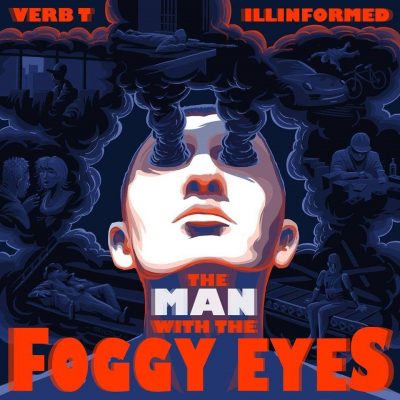 Verb T & Illinformed – The Man With The Foggy Eyes (2015) (WEB) (FLAC + 320 kbps)