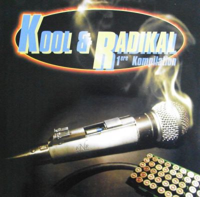 VA – Kool & Radikal: 1ere Kompilation (CD) (1999) (FLAC + 320 kbps)