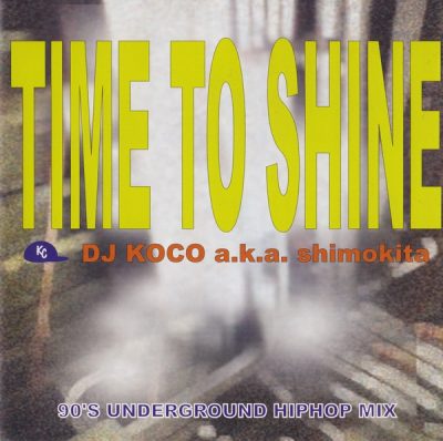 DJ Koco a.k.a. Shimokita – Time To Shine (CD) (2007) (FLAC + 320 kbps)