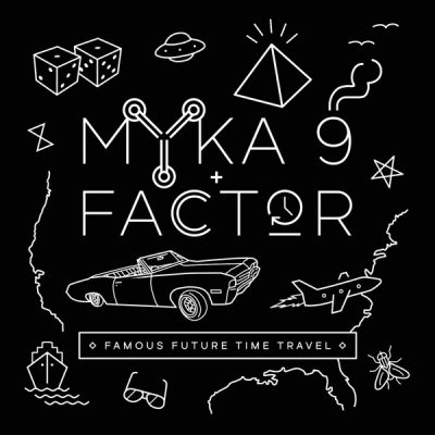Myka 9 & Factor – Famous Future Time Travel (CD) (2015) (FLAC + 320 kbps)