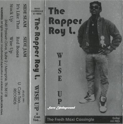 The Rapper Roy L – Wise Up (1991) (Cassette) (320 kbps)