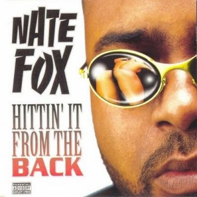 Nate Fox – Hittin’ It From The Back (CD) (1997) (FLAC + 320 kbps)