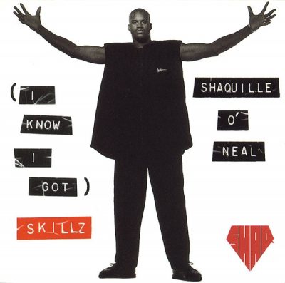 Shaquille O’Neal – (I Know I Got) Skillz (CDS) (1993) (FLAC + 320 kbps)