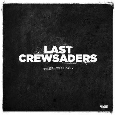 Last Crewsaders – The Works (WEB) (2011) (FLAC + 320 kbps)