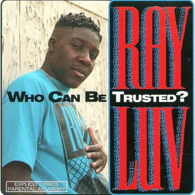 Ray Luv – Who Can Be Trusted? (CDS) (1992) (FLAC + 320 kbps)