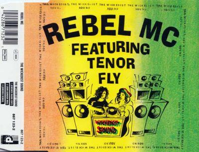 Rebel MC – The Wickedest Sound (CDM) (1991) (FLAC + 320 kbps)
