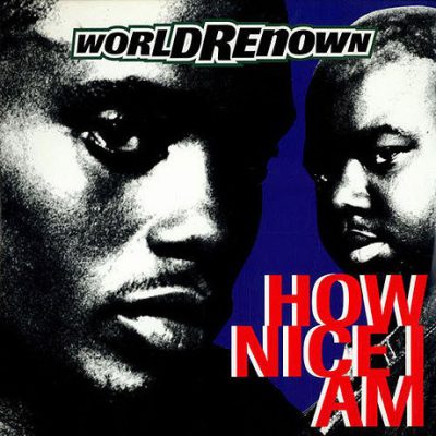 World Renown – How Nice I Am (VLS) (1995) (FLAC + 320 kbps)