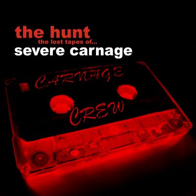 Severe Carnage – The Hunt: The Lost Tapes Of Severe Carnage 1988-1990 (2011) (WEB) (320 kbps)