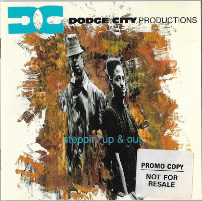 Dodge City Productions – Steppin’ Up & Out (1993) (CD) (FLAC + 320 kbps)