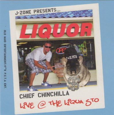 J-Zone – Presents… Chief Chinchilla: Live At The Liqua Sto (WEB) (2008) (FLAC + 320 kbps)