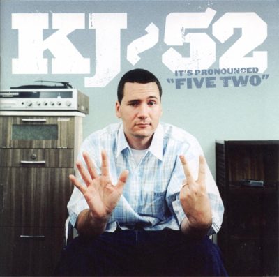 KJ-52 – It’s Pronounced “Five Two” (CD) (2003) (FLAC + 320 kbps)
