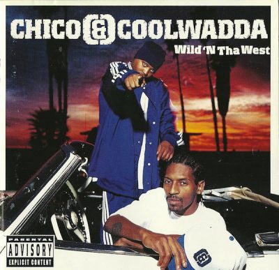 Chico & Coolwadda – Wild ‘N Tha West (2001) (CD) (FLAC + 320 kbps)