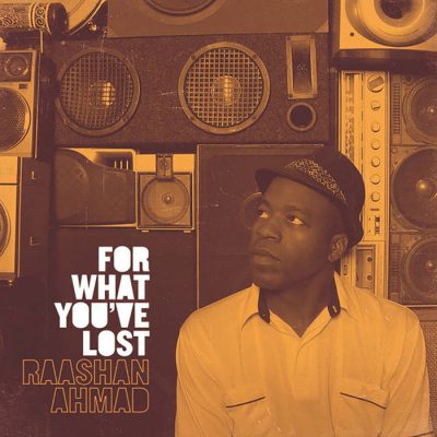 Raashan Ahmad – For What You’ve Lost (Australia Edition) (WEB) (2017) (320 kbps)