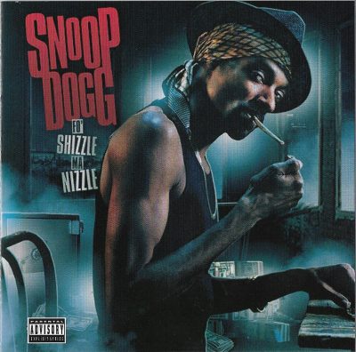 Snoop Dogg – Fo Shizzle Ma Nizzle (2010) (CD) (FLAC + 320 kbps)
