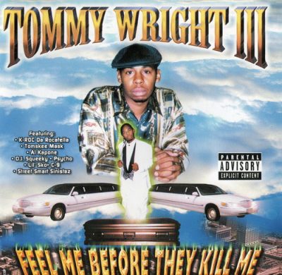 Tommy Wright III – Feel Me Before They Kill Me (CD) (1998) (FLAC + 320 kbps)