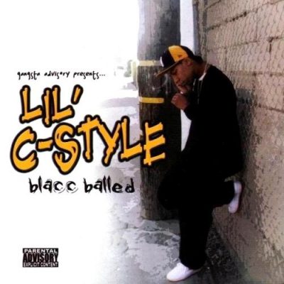 Lil’ C-Style – Blacc Balled (2004) (CD) (320 kbps)