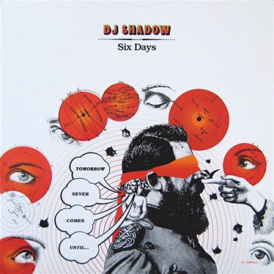 DJ Shadow – Six Days (2002) (CDM) (FLAC + 320 kbps)