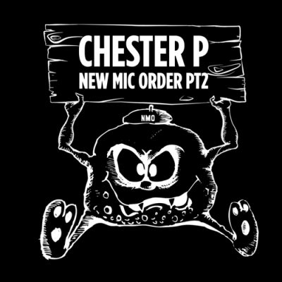 Chester P – New Mic Order Pt 2 (2011) (WEB) (FLAC + 320 kbps)