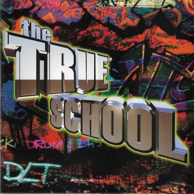 DLT – The True School (1996) (CD) (FLAC + 320 kbps)