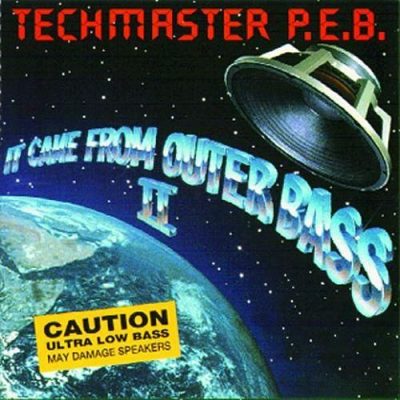 Techmaster P.E.B. – It Came From Outer Bass II (1993) (CD) (FLAC + 320 kbps)