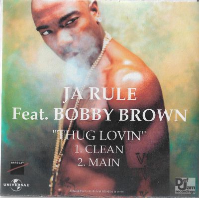 Ja Rule Feat. Bobby Brown – Thug Lovin’ (2002) (Promo CDS) (FLAC + 320 kbps)
