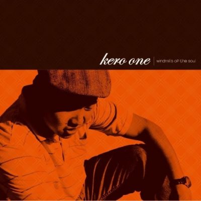 Kero One – Windmills Of The Soul (CD) (2006) (FLAC + 320 kbps)