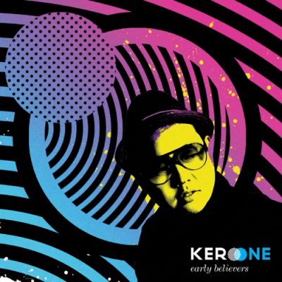 Kero One – Early Believers (CD) (2009) (FLAC + 320 kbps)