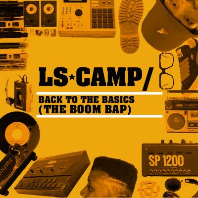 LS Camp – Back To The Basics: The Boom Bap (WEB) (2017) (320 kbps)