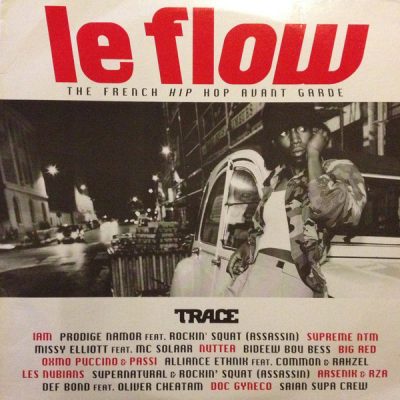 VA – Le Flow: The French Hip Hop Avante Garde (CD) (2000) (FLAC + 320 kbps)