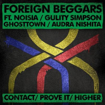 Foreign Beggars – Contact / Prove It / Higher (2009) (WEB Single) (FLAC + 320 kbps)