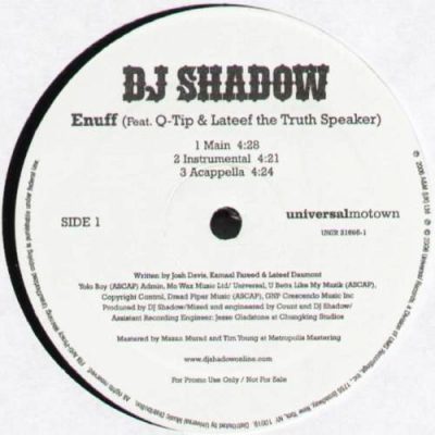DJ Shadow Feat. Q-Tip & Lateef The Truth Speaker – Enuff (2006) (VLS) (FLAC + 320 kbps)