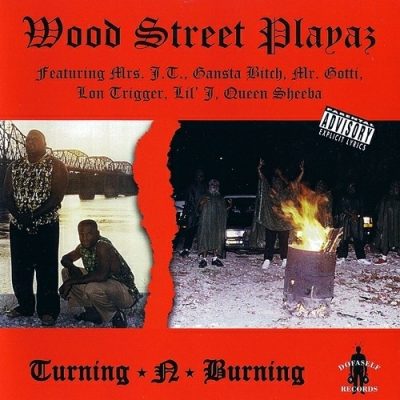 Wood Street Playaz – Turning-N-Burning (CD) (1997) (FLAC + 320 kbps)